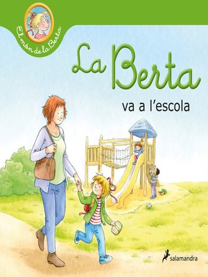 cover image of La Berta va a l'escola (El món de la Berta)